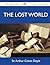 The Lost World - The Original Classic Edition