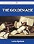 The Golden Asse - The Original Classic Edition