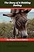 The Story of a Nodding Donkey