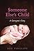 Someone Else's Child: A Surrogate's Story