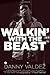Walkin' with the Beast