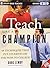 Teach Like a Champion: 49 Techniques that Put Students on the Path to College Set
