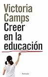 Creer en la educa...
