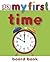 My First Time Board Book