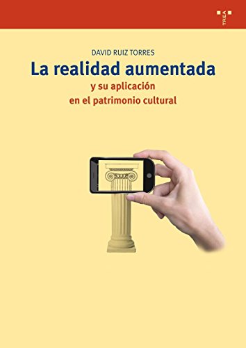 La realidad aumentada y su aplicación en el patrimonio cultural (Paperback)