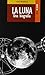 La Luna: Una biografía