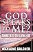 God Speaks to Me?: Tuning In To The Living God