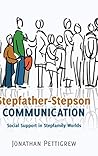 Stepfather-Stepson Communication by Jonathan Pettigrew