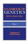 Handbook of Genetics: Volume 4 Vertebrates of Genetic Interest