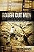 Rough Cut Men: A Man's Battle Guide to Building Real Relationships with Each Other, and with Jesus