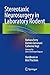 Stereotaxic Neurosurgery in Laboratory Rodent: Handbook on Best Practices