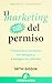 El Marketing del Permiso