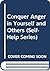 Conquer Anger in Yourself a...
