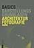 Basics Architekturfotografie (German Edition)