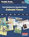 Colonial Times: Short Nonfiction for American History (Comprehension Toolkit)