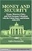 Money and Security: Troops, Monetary Policy, and West Germany's Relations with the United States and Britain, 1950-1971