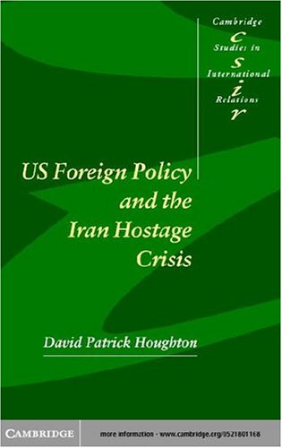 Us Foreign Policy and the Iran Hostage Crisis (Kindle Edition)