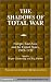 The Shadows of Total War: E...