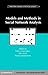 Models and Methods in Social Network Analysis