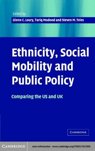 Ethnicity, Social Mobility, and Public Policy: Comparing the USA and UK (Kindle Edition)