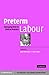 Preterm Labour: Managing Risk in Clinical Practice