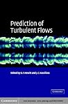 Prediction of Turbulent Flows