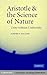 Aristotle and the Science of Nature: Unity Without Uniformity
