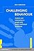 Challenging Behaviour: Analysis and Intervention in People with Severe Intellectual Disabilities