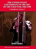 The United States and Germany in the Era of the Cold War, 1945-1990: Volume 2, 1968-1990: A Handbook
