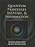 Quantum Processes Systems, and Information