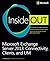 Microsoft Exchange Server 2013 Inside Out: Connectivity, Clients, and Um