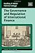 The Governance and Regulation of International Finance by Geoffrey P. Miller