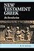 New Testament Greek: An Introduction