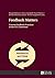 Feedback Matters: Current Feedback Practices in the Efl Classroom