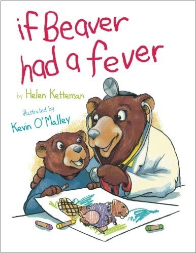 If Beaver Had A Fever (Kindle Edition)