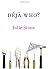 Deja Who? by Julie Stone
