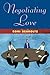Negotiating Love by Roni Denholtz