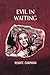 Evil in Waiting by Renate Chapman