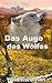 Das Auge des Wolfes