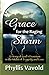 Grace for the Raging Storm: A Story of God's Provision in the Midst of Tragedy and Loss