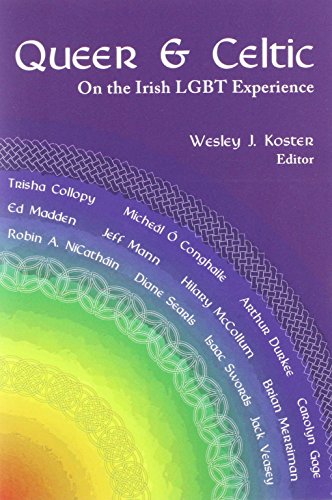 Queer & Celtic: On the Irish Lgbt Experience (English and Irish Edition)