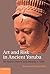 Art and Risk in Ancient Yoruba: Ife History, Power, and Identity, c. 1300