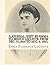 A Journal, Kept by Emma Florence LeConte, From Dec. 31,1864 To Aug. 6, 1865,: Written In Her Seventeenth Year And Containing A Detailed Account of The ... of Columbia, by One Who Was An Eyewitness.