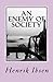An Enemy of Society: A Play in Five Acts