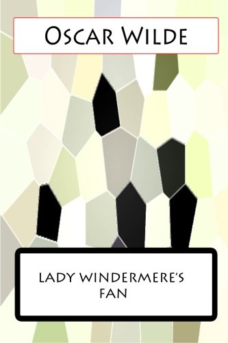 Lady Windermere?s Fan