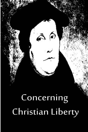 Concerning Christian Liberty