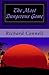 The Most Dangerous Game by Richard Connell The Most Dangerous Game by Richard Connell