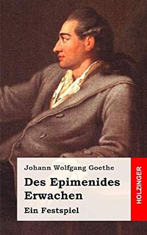 Des Epimenides Erwachen: Ein Festspiel (German Edition)