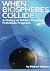 When Biospheres Collide: A ...