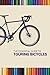 The Essential Guide To Touring Bicycles
